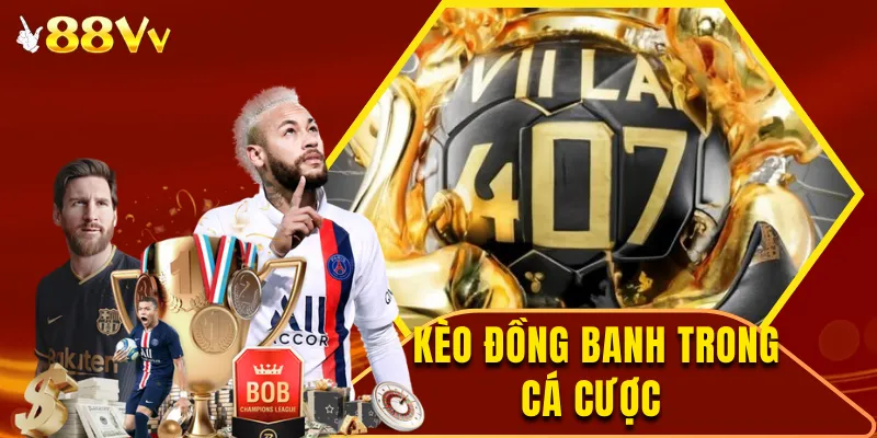 Kèo đồng banh trong cá cược