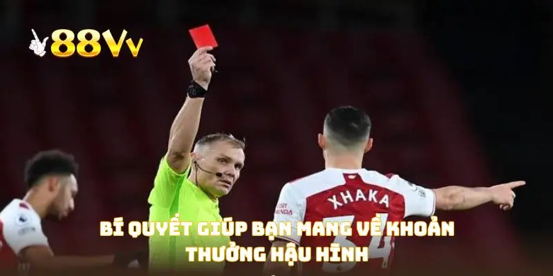 Bí quyết giúp bạn mang về khoản thưởng hậu hĩnh