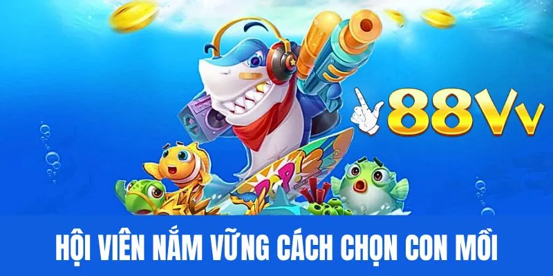 Mọi người nắm vững trình tự chơi con mồi